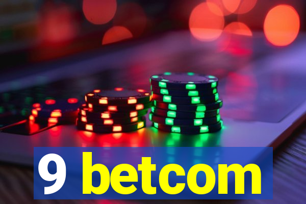9 betcom